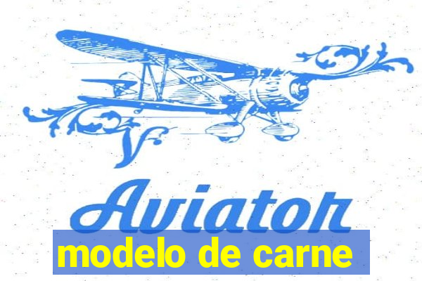 modelo de carne